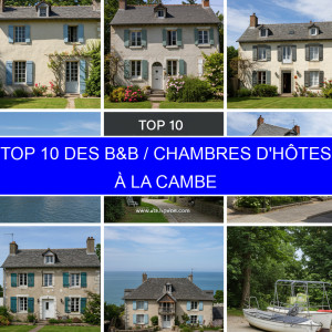 Top 2 des B&B / Chambres d'hôtes à La Cambe
